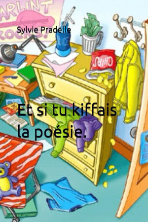 Couverture du livre Et si tu kiffais la poésie